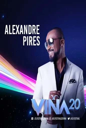 Alexandre Pires - Festival Vina Del Mar movie poster - Entertainment content