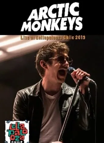 Arctic Monkeys  Live Lollapalooza Chile movie poster - Entertainment content