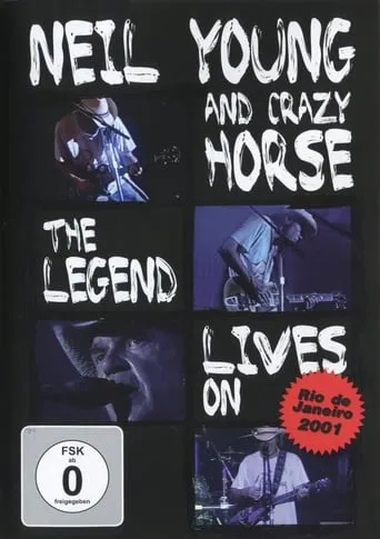 Neil Young & Crazy Horse - The Legend Lives On movie poster - Entertainment content