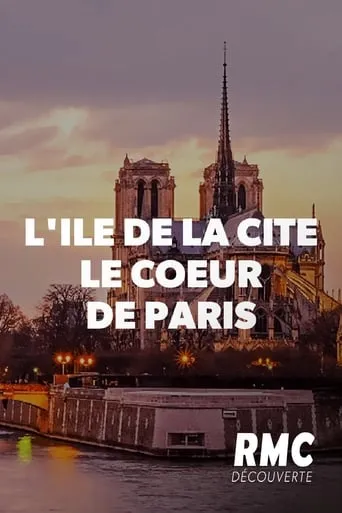 L'île de la Cité, le cœur de Paris movie poster - Entertainment content