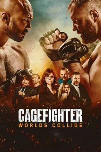 Cagefighter: Worlds Collide movie poster - Rated 6.6/10