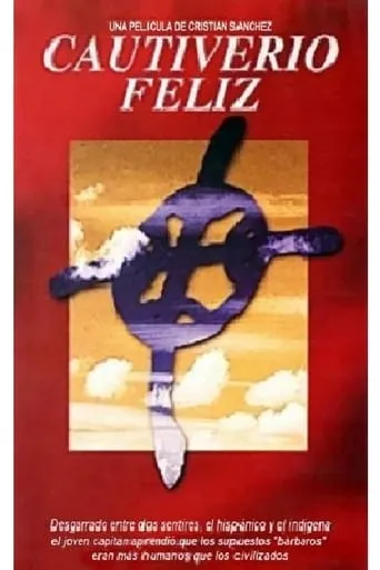 Cautiverio feliz movie poster - Rated 6/10