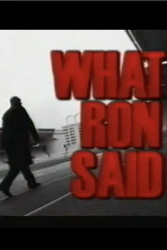 What Ron Said movie poster - Rated 10/10