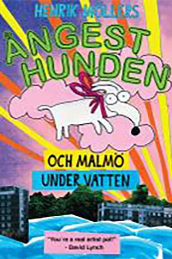 Ångesthunden och Malmö under vatten movie poster - Entertainment content