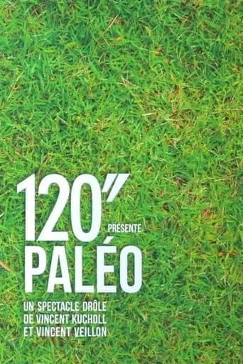 120" présente Paléo movie poster - Rated 9/10