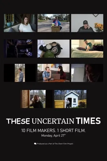 These Uncertain Times movie poster - Entertainment content