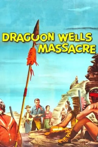 Dragoon Wells Massacre movie poster - Rated 6.9/10