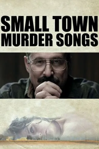 Small Town Murder Songs movie poster - Rated 5.4/10