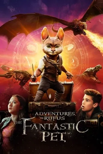 Adventures of Rufus: The Fantastic Pet movie poster - Rated 5.4/10