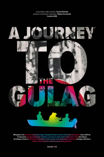 A Journey to the Gulag movie poster - Entertainment content