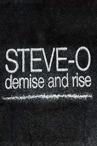 Steve-O: Demise and Rise movie poster - Rated 7.2/10