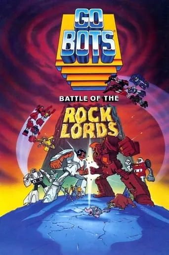 GoBots: Battle of the Rock Lords movie poster - Rated 5.5/10