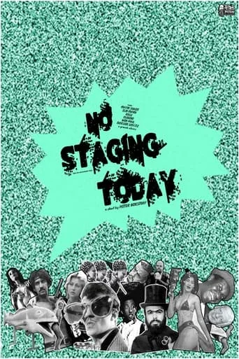 No Staging Today! movie poster - Entertainment content