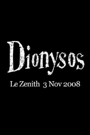 Dionysos - Le Zénih movie poster - Entertainment content
