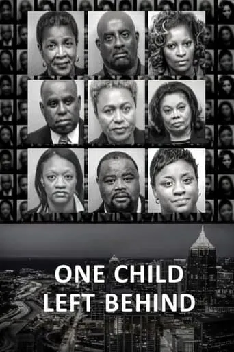 One Child Left Behind: The Untold Atlanta Cheating Scandal movie poster - Entertainment content