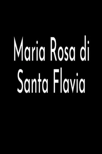 Maria Rosa di Santa Flavia movie poster - Entertainment content