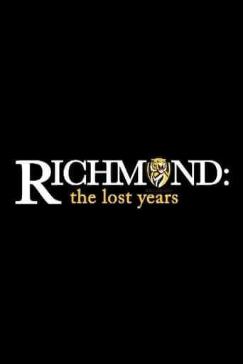 Richmond: The Lost Years movie poster - Entertainment content
