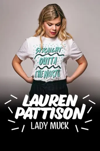 Lauren Pattison: Lady Muck movie poster - Rated 5/10
