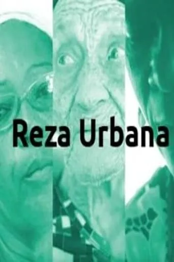 Reza Urbana: the craft of the healers in Salvador, Bahia movie poster - Rated 10/10