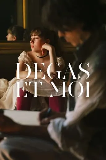 Degas and I movie poster - Rated 7.5/10