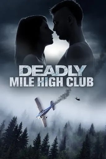 Deadly Mile High Club movie poster - Rated 6/10