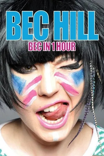 Bec Hill: Bec in 1 Hour movie poster - Entertainment content
