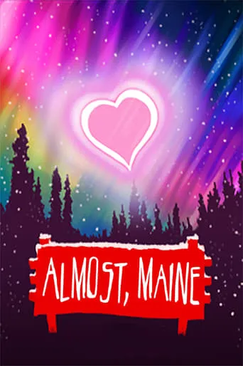 Almost, Maine movie poster - Entertainment content