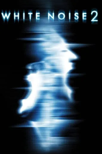 White Noise 2: The Light movie poster - Rated 5.498/10