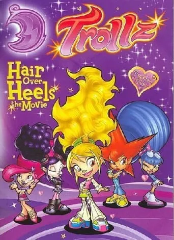 Trollz: Hair Over Heels the Movie movie poster - Entertainment content