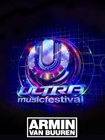 Armin van Buuren: live at Ultra Europe 2019 movie poster - Entertainment content