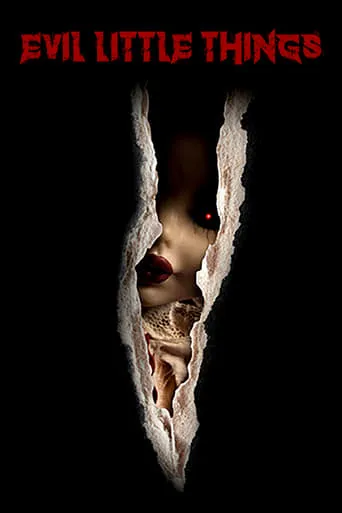 Evil Little Things movie poster - Rated 5.9/10