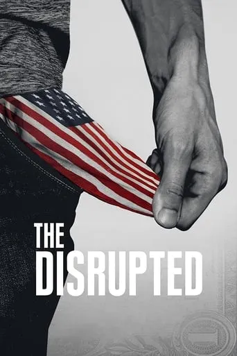 The Disrupted movie poster - Rated 7/10