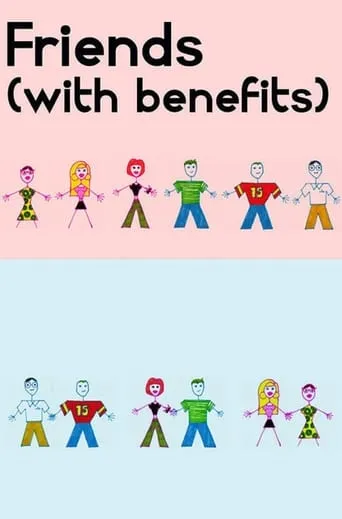 Friends (With Benefits) movie poster - Rated 4.8/10