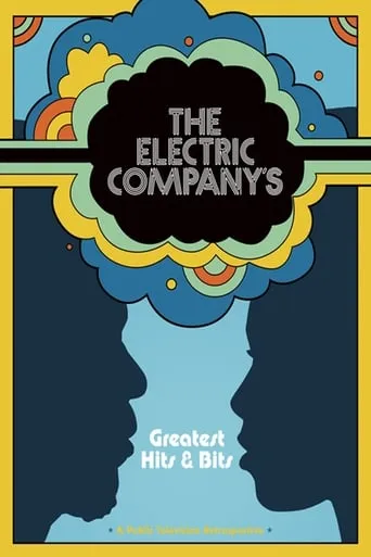 The Electric Company's Greatest Hits & Bits movie poster - Rated 6/10
