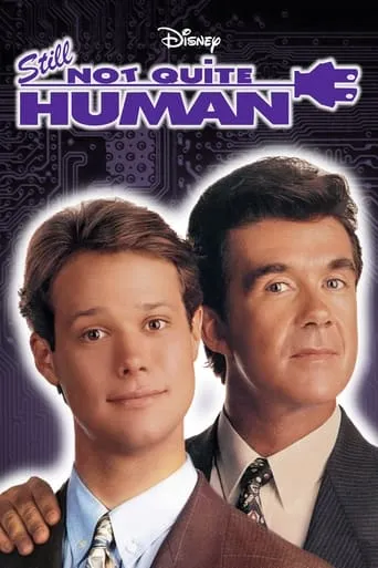 Still Not Quite Human movie poster - Rated 4.7/10