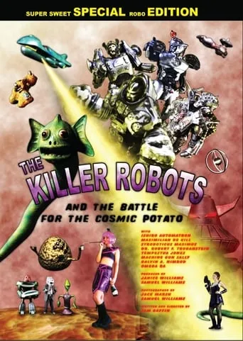 The Killer Robots and the Battle for the Cosmic Potato movie poster - Entertainment content