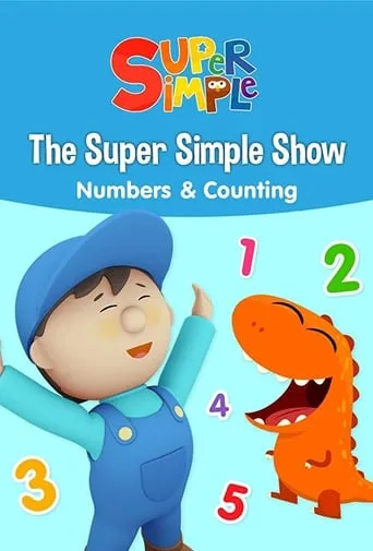 The Super Simple Show - Numbers & Counting movie poster - Rated 5/10