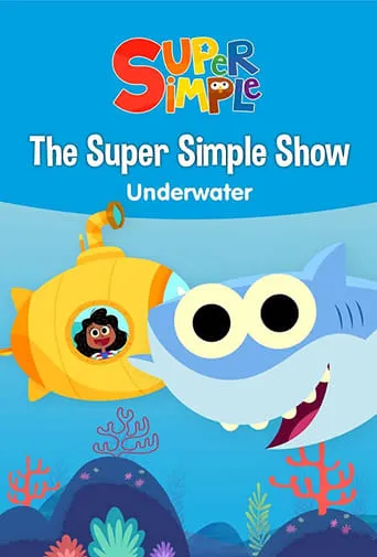The Super Simple Show - Underwater movie poster - Entertainment content