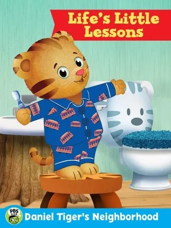 Daniel Tiger's Neighborhood: Life's Little Lessons movie poster - Entertainment content