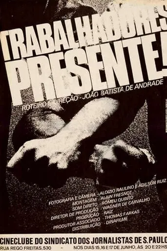 Trabalhadores: Presente! movie poster - Entertainment content