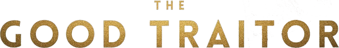 The Good Traitor