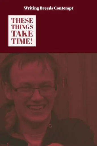 These Things Take Time movie poster - Rated 8.3/10