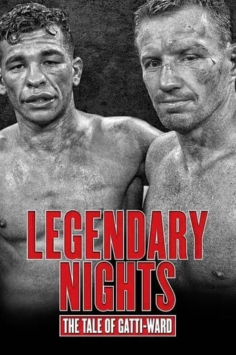 Legendary Nights: The Tale of Gatti-Ward movie poster - Rated 8.3/10