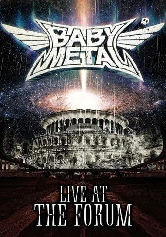 BABYMETAL Live at The Forum movie poster - Entertainment content
