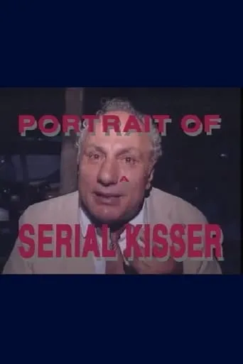 Beijoqueiro: Portrait of a Serial Kisser movie poster - Rated 8/10