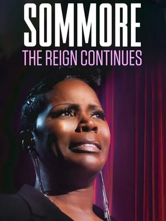 Sommore: The Reign Continues movie poster - Rated 7/10