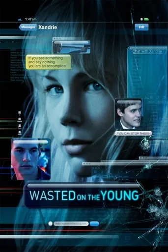 Wasted on the Young movie poster - Rated 5.6/10