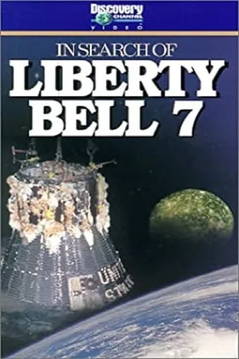 In Search of Liberty Bell 7 movie poster - Entertainment content