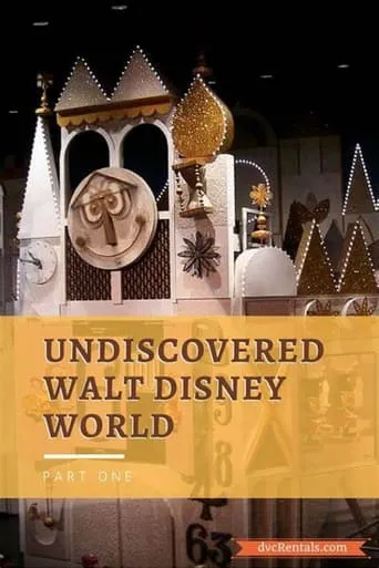 Undiscovered Walt Disney World movie poster - Rated 10/10