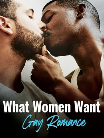 What Women Want: Gay Romance movie poster - Rated 1.8/10